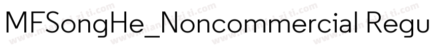 MFSongHe_Noncommercial Regular字体转换
